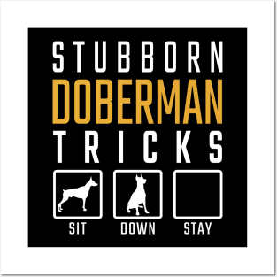 Stubborn Doberman Tricks Posters and Art